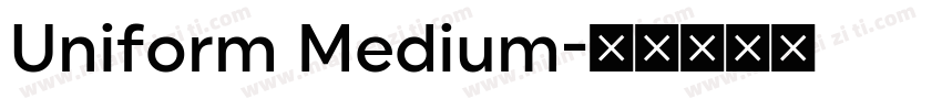 Uniform Medium字体转换